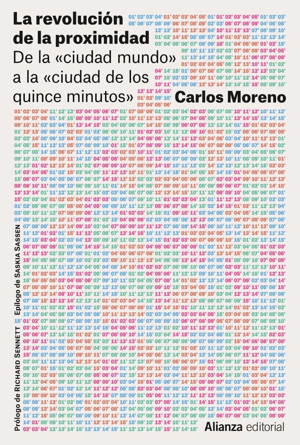 REVOLUCION DE LA PROXIMIDAD, LA "DE LA CIUDAD-MUNDO A LA CIUDAD DE LOS QUINCE MINUTOS"