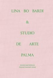 LINA BO BARDI & STUDIO DE ARTE PALMA "REVIVED MASTERPIECES FROM BITTENCOURT HOUSE"