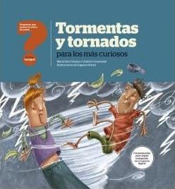TORMENTAS Y TORNADOS PARA LOS MAS CURIOSOS