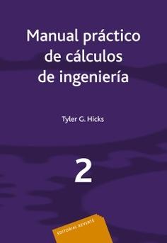 MANUAL PRACTICO DE CALCULOS DE INGENIERIA. VOL. 2