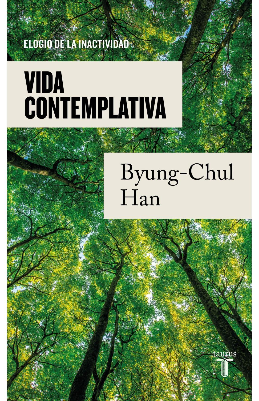 VIDA CONTEMPLATIVA "ELOGIO DE LA INACTIVIDAD"