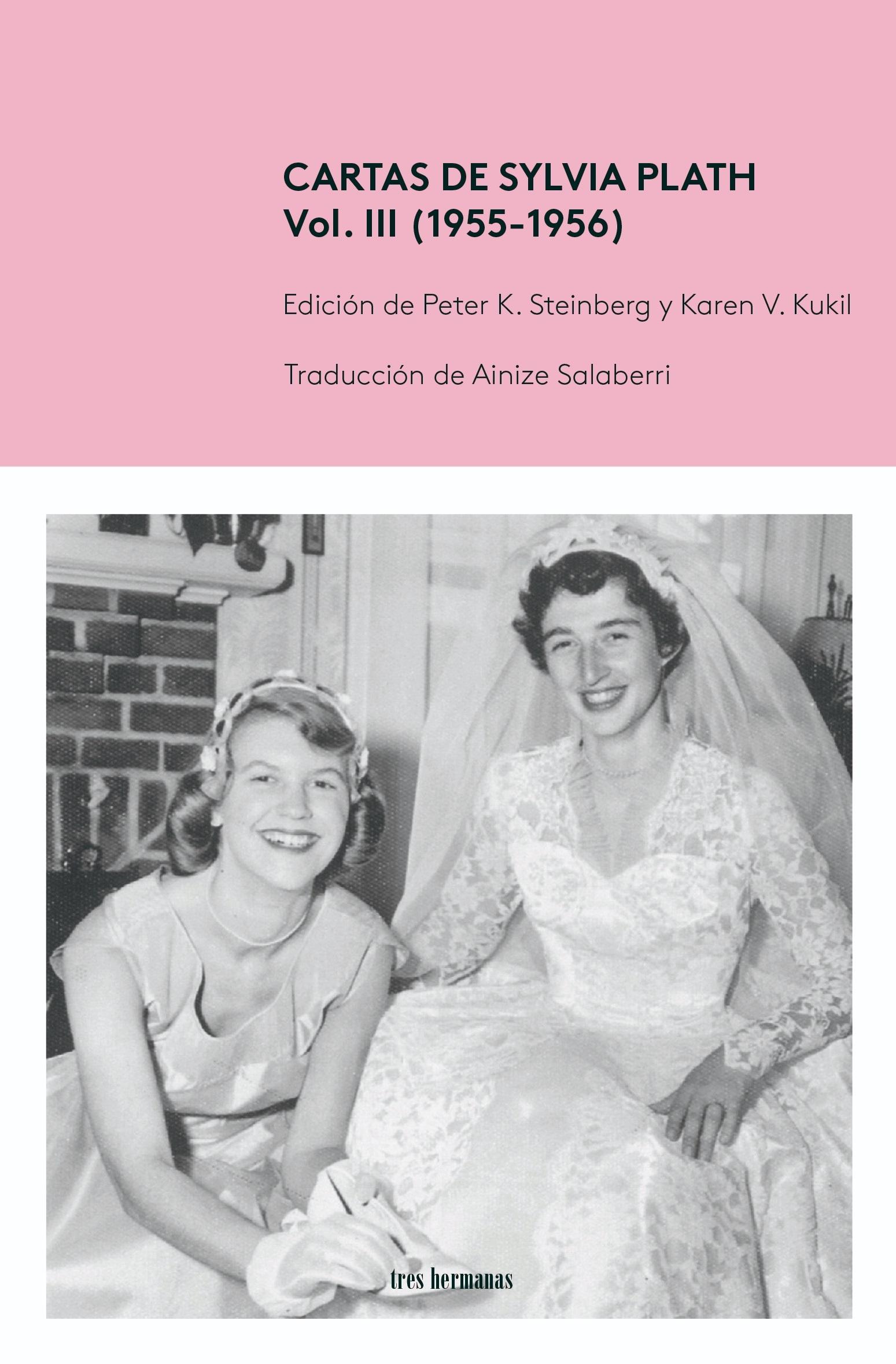 CARTAS DE SYLVIA PLATH, VOL. 3 (1955-1956)