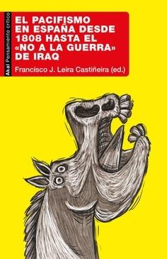 PACIFISMO EN ESPAÑA DESDE 1808 HASTA EL  NO A LA GUERRA  DE IRAQ, EL