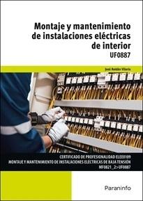 UF0887 MONTAJE Y MANTENIMIENTO DE INSTALACIONES ELECTRICAS DE INTERIOR. 