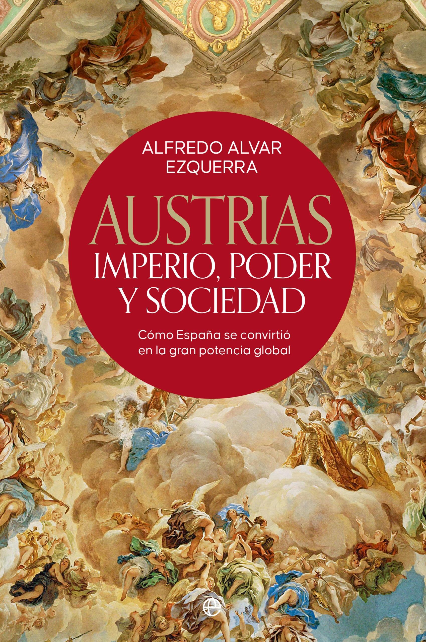 AUSTRIAS "IMPERIO, PODER Y SOCIEDAD"