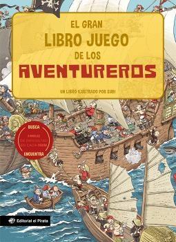 GRAN LIBRO JUEGO DE LOS AVENTUREROS, EL. 