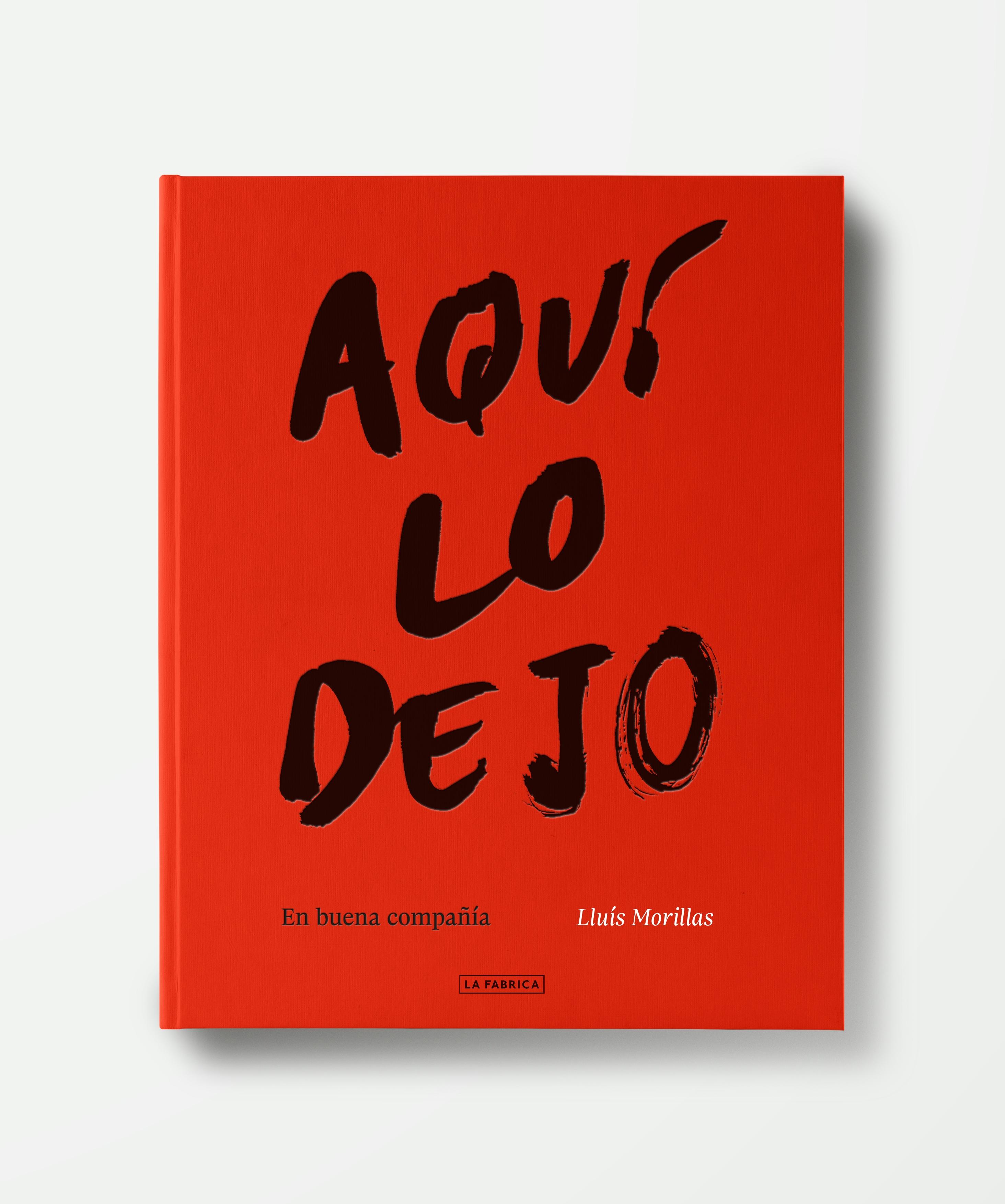 LLUIS MORILLAS: AQUI LO DEJO "EN BUENA COMPAÑIA".