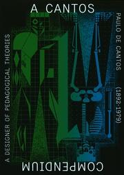 A CANTOS COMPENDIUM - PAULO DE CANTOS (1892-1979) A DESIGNER OF PEDAGOGICAL THEORIES. 