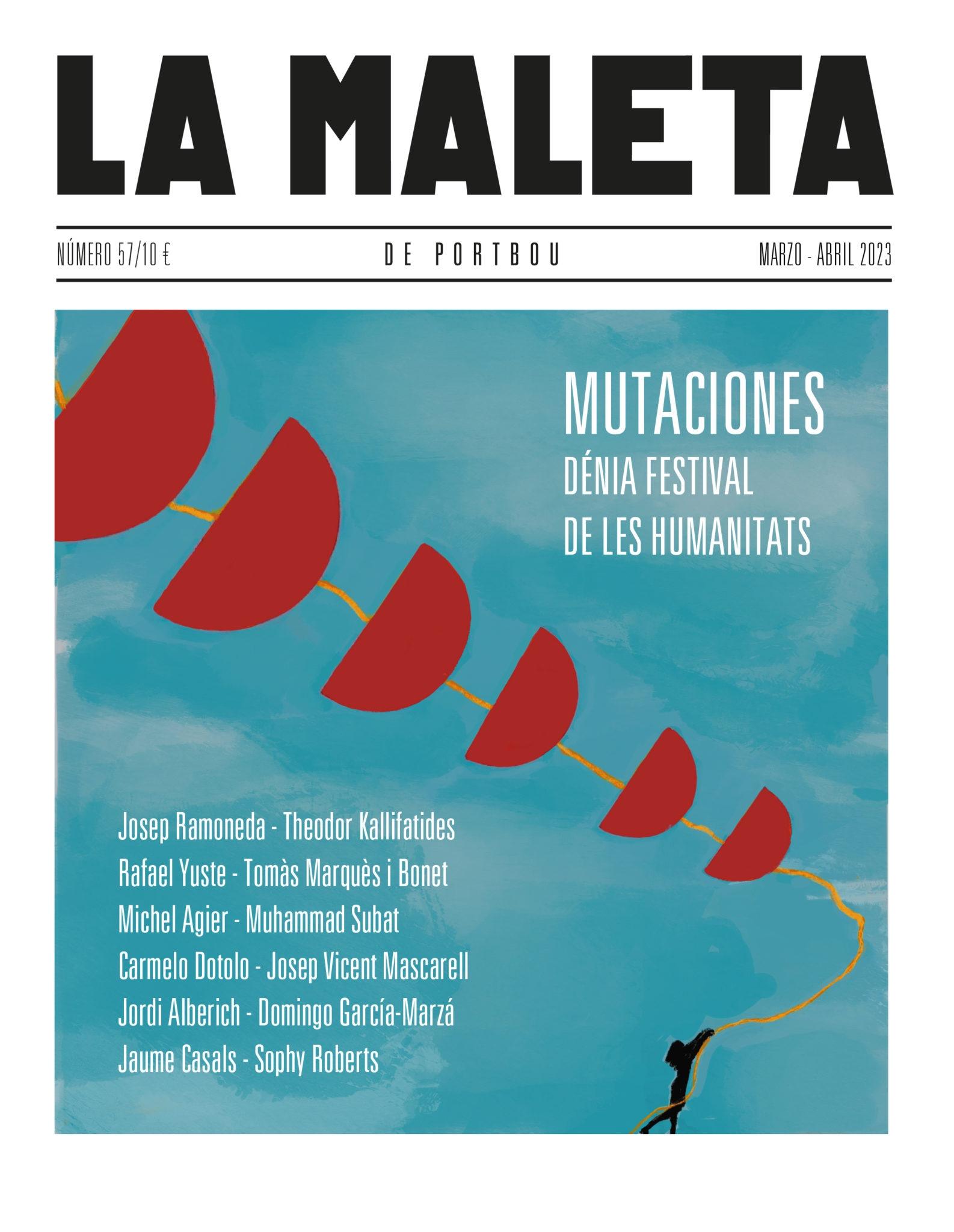 MALETA DE PORTBOU, LA. Nº 57: MUTACIONES