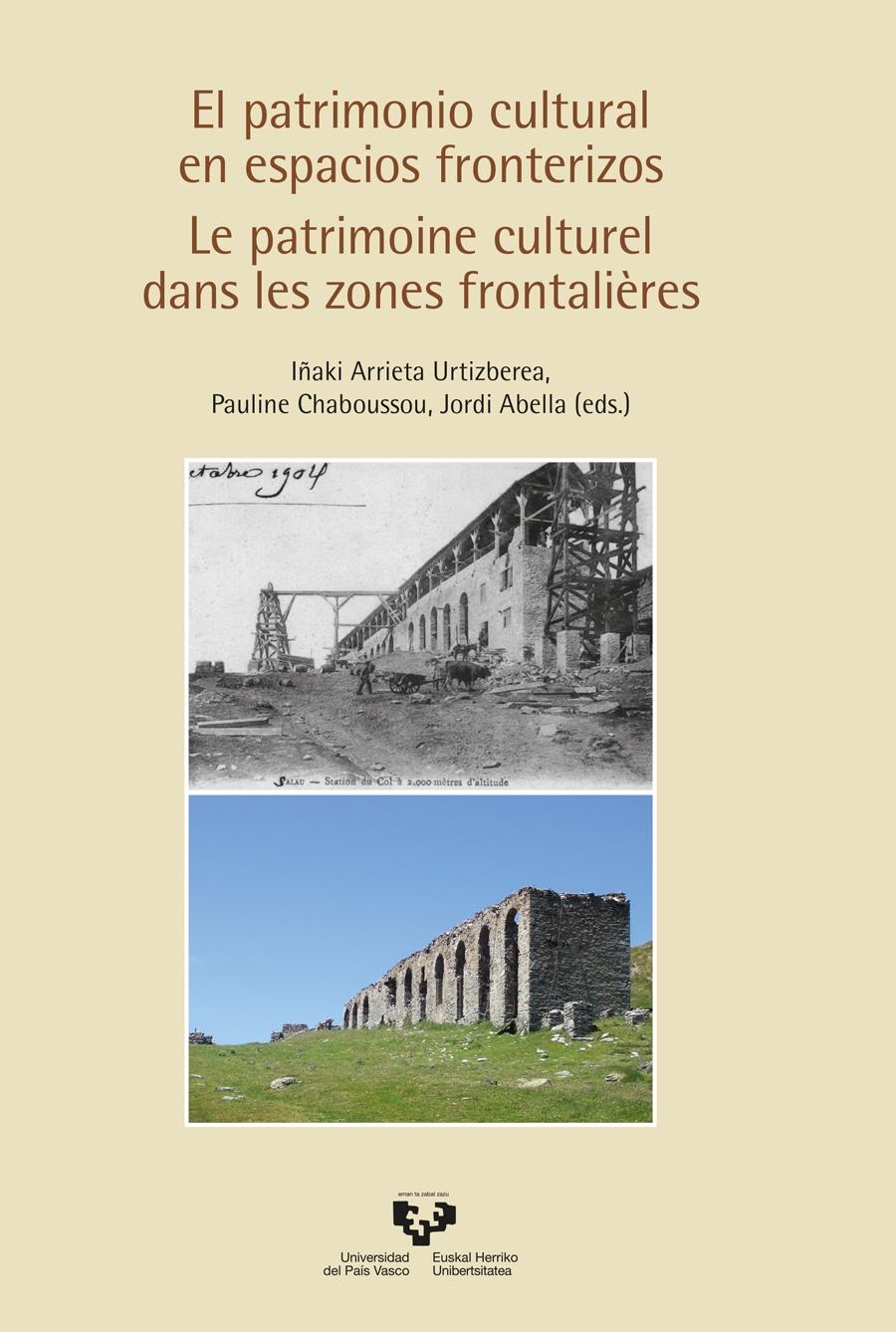 PATRIMONIO CULTURAL EN ESPACIOS FRONTERIZOS, EL /  LE PATRIMOINE CULTUREL DANS LES ZONES FRONTALIERES "ES"