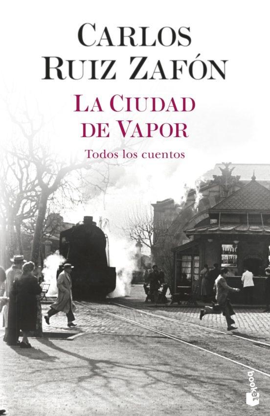 CIUDAD DE VAPOR, LA "TODOS LOS CUENTOS". 