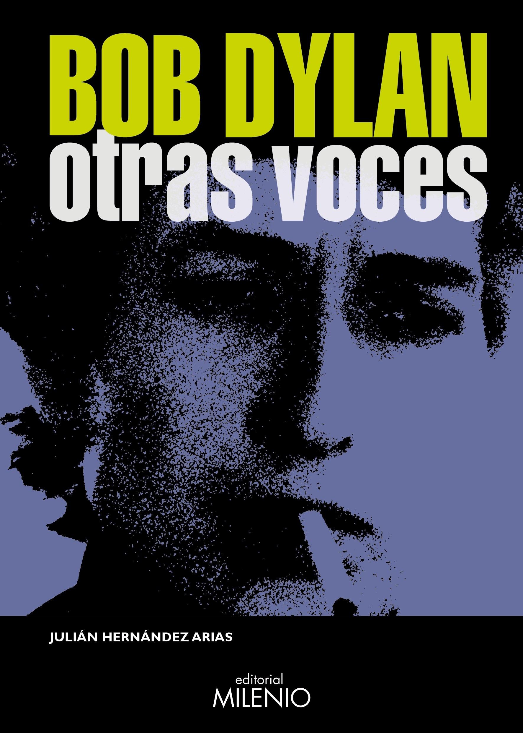 BOB DYLAN. OTRAS VOCES. 