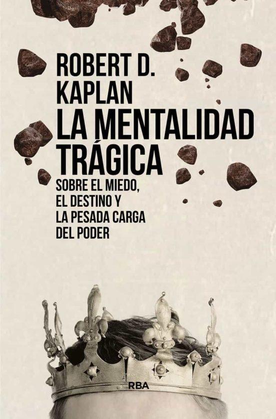 MENTALIDAD TRÁGICA, LA "SOBRE EL MIEDO,EL DESTINO Y LA PESADA CARGA DEL PODER"