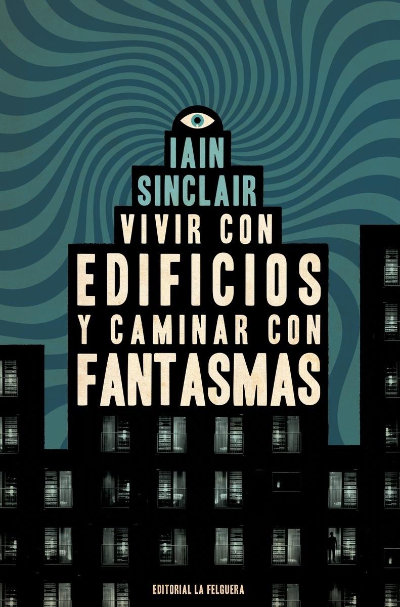 VIVIR CON EDIFICIOS Y CAMINAR CON FANTASMAS. 