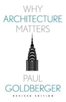 WHY ARCHITECTURE MATTERS