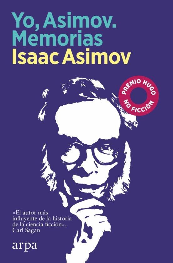 YO, ASIMOV. MEMORIAS. 