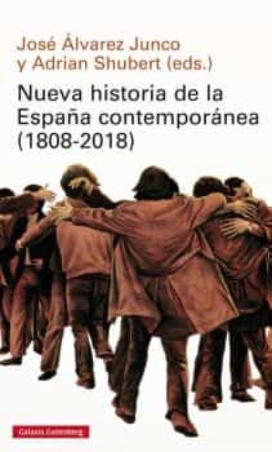 NUEVA HISTORIA DE LA ESPAÑA CONTEMPORÁNEA (1808-2018)  "RÚSTICA"