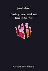 GOTAN Y OTRAS CUESTIONES. POESIA I (1956-1962). 