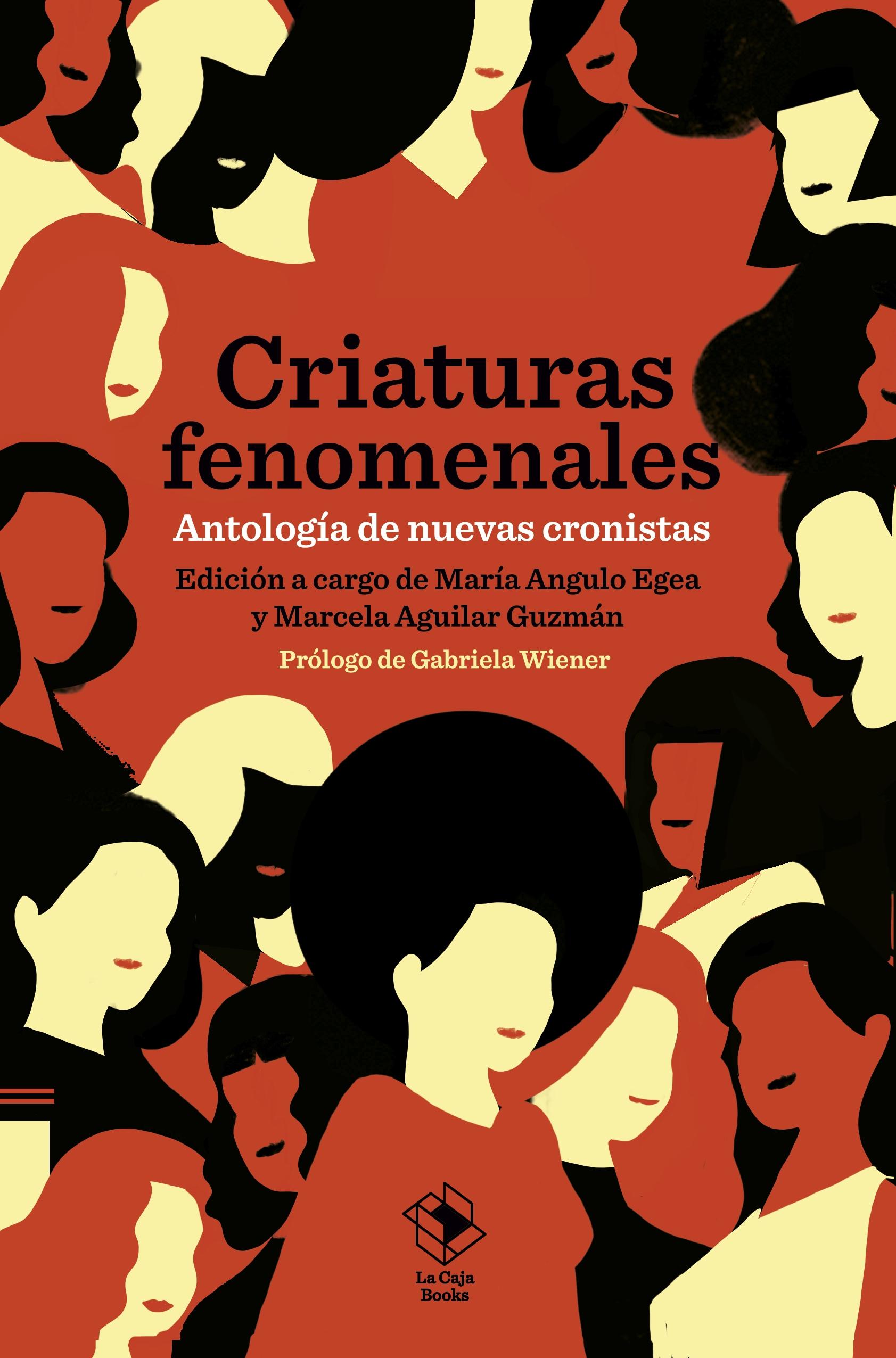 CRIATURAS FENOMENALES "ANTOLOGÍA DE NUEVAS CRONISTAS"