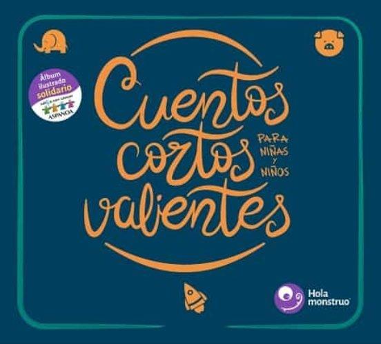 CUENTOS CORTOS PARA NIÑAS Y NIÑOS VALIENTES. 