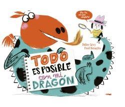 TODO ES POSIBLE CON MI DRAGON "UNA AMISTAD A PRUEBA DE FUEGO"