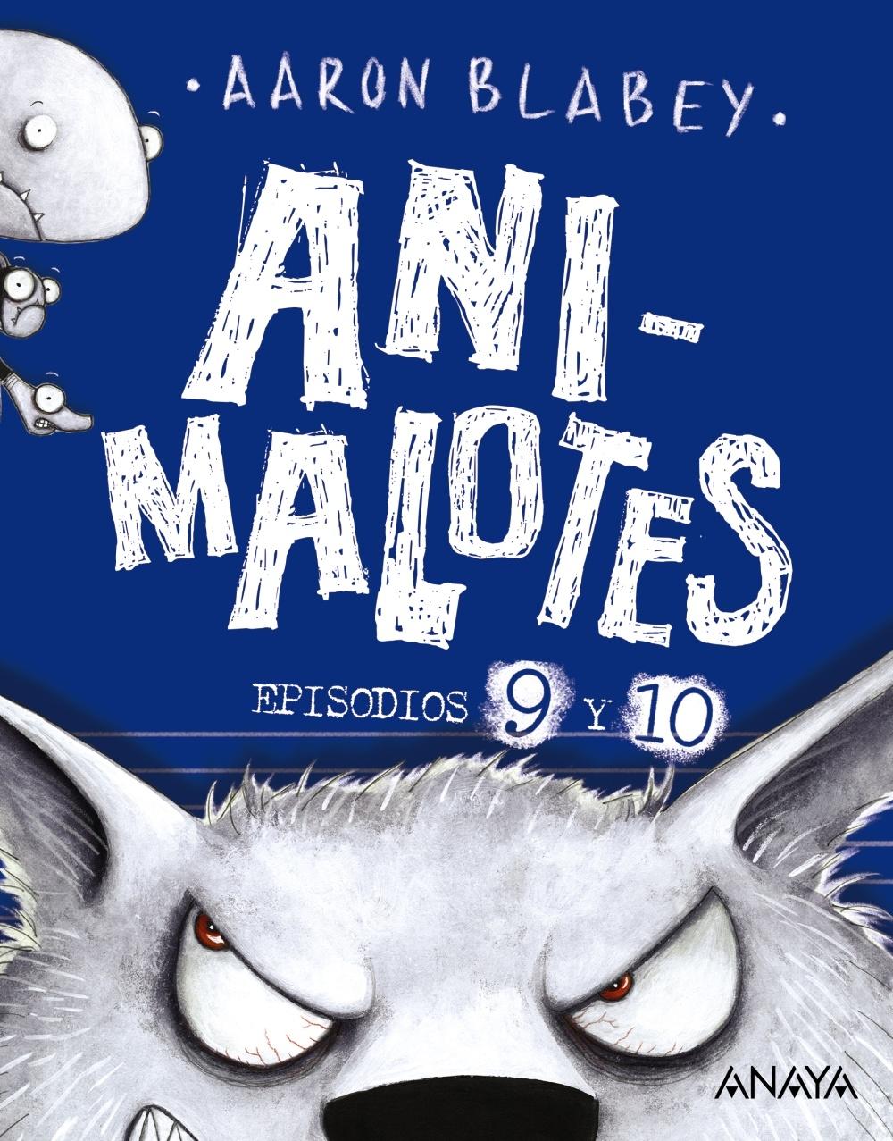 ANIMALOTES 9 Y 10: EL LOBO FEROZ / UN DÍA MOVIDITO.