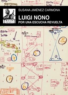 LUIGI NONO "POR UNA ESCUCHA REVUELTA"