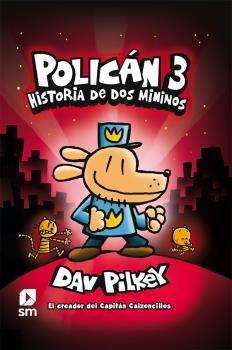 POLICAN 3: HISTORIA DE DOS MININOS