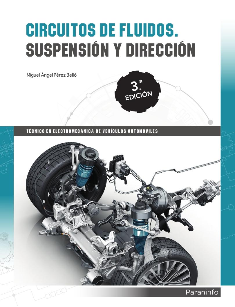 CIRCUITOS DE FLUIDOS. SUSPENSIÓN Y DIRECCIÓN  3ª EDICIÓN