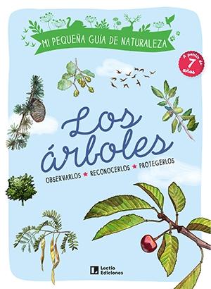 ARBOLES, LOS "OBSERVARLOS. RECONOCERLOS. PROTEGERLOS"