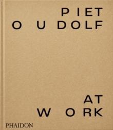 OUDOLF: PIET OUDOLF AT WORK