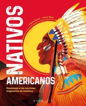 NATIVOS AMERICANOS "HOMENAJE A LAS NACIONES ORIGINARIAS DE AMERICA"