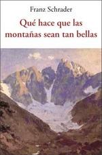 QUE HACE QUE LAS MONTAÑAS SEAN TAN BELLAS