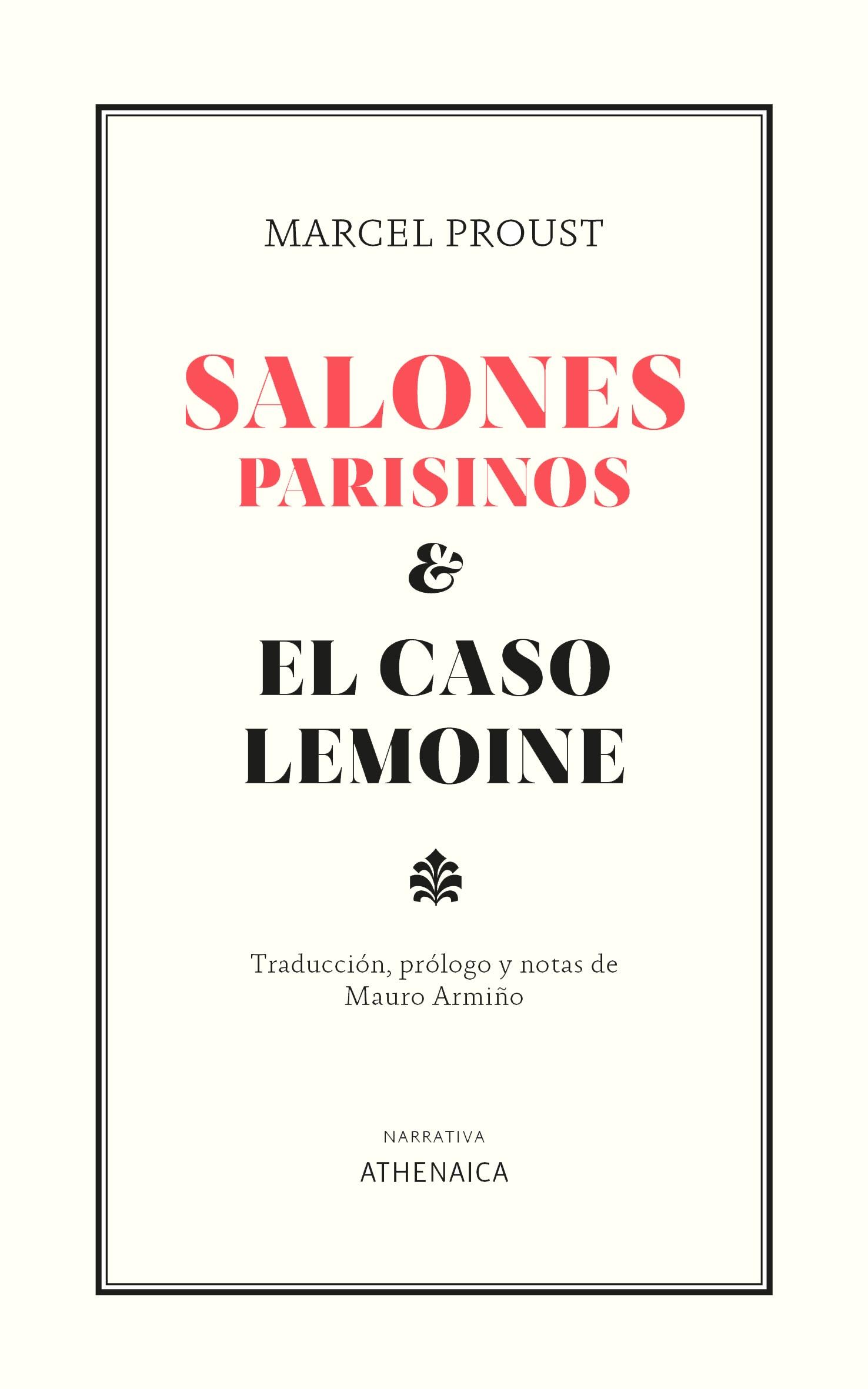 SALONES PARISINOS Y EL CASO LEMOINE. 