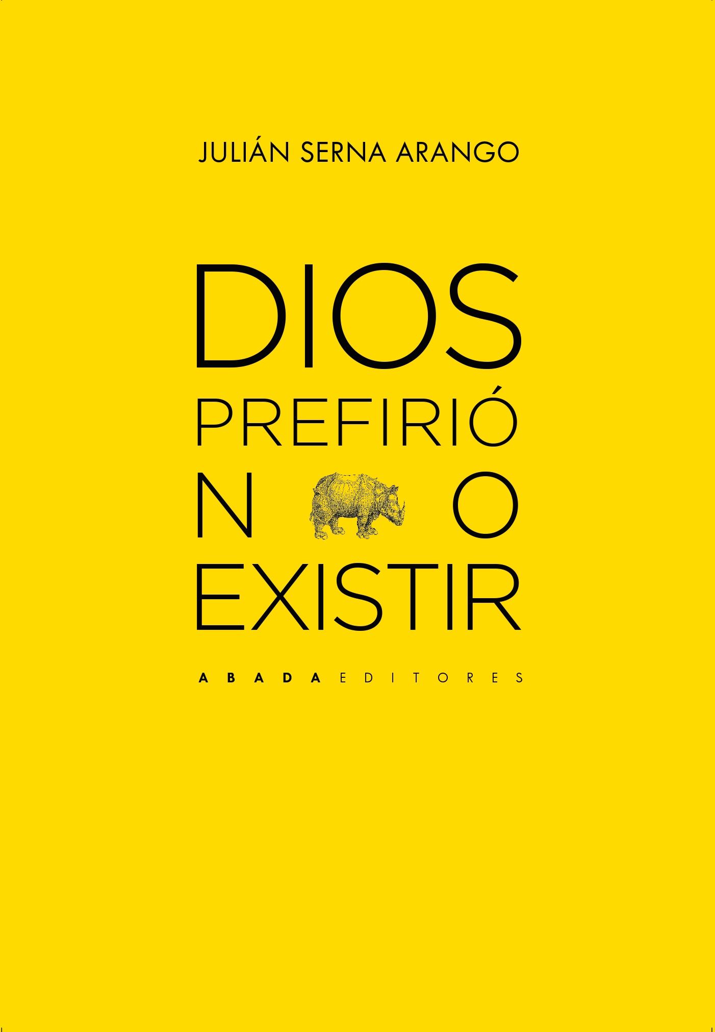 DIOS PREFIRIO NO EXISTIR.