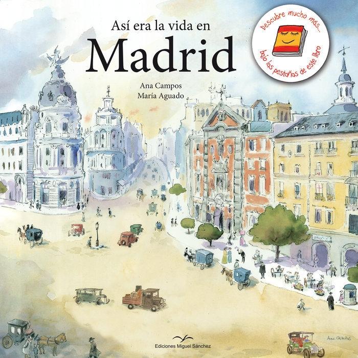 ASÍ ERA LA VIDA EN MADRID