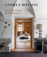 BONIZZI: ANDREA BONIZZI. ARCHITETTURE DELL'ABITARE