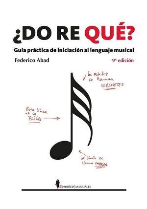 DO RE QUE? "GUÍA PRÁCTICA DE INICIACIÓN AL LENGUAJE MUSICAL". 