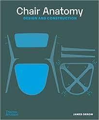 CHAIR ANATOMY "DESIGN AND CONSTRUCTION"