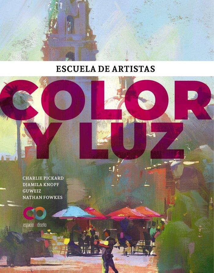 COLOR Y LUZ "ESCUELA DE ARTISTAS". 