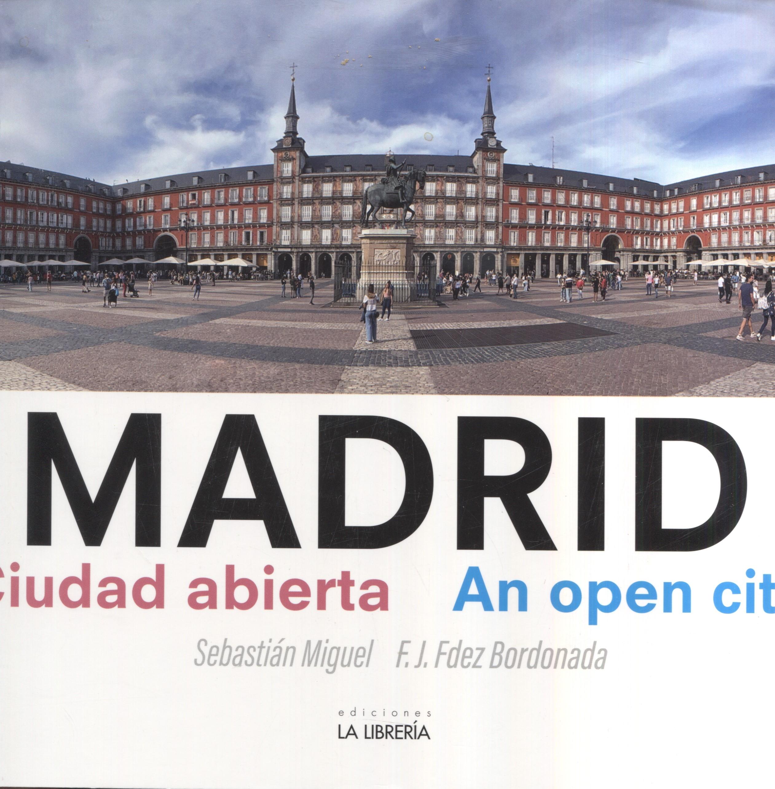 MADRID CIUDAD ABIERTA AN OPEN CITY.
