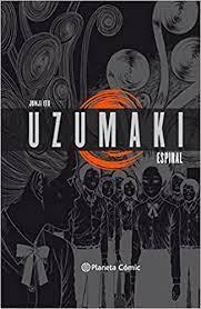 UZUMAKI. ESPIRAL (ED. INTEGRAL)
