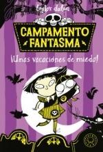 CAMPAMENTO FANTASMA: ¡UNAS VACACIONES DE MIEDO!