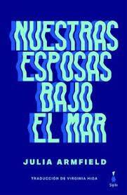 NUESTRAS ESPOSAS BAJO EL MAR.