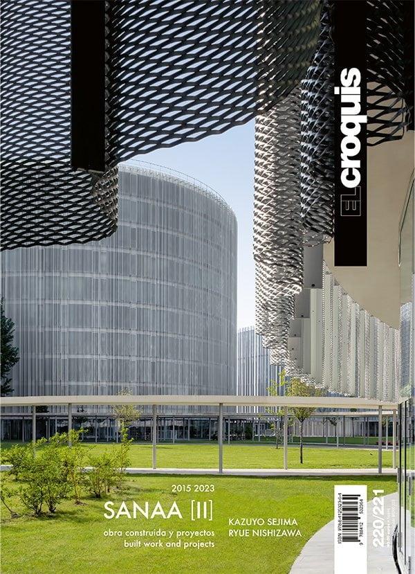 SANAA II .EL CROQUIS Nº220-221 SANAA II. "OBRA CONSTRUIDA Y PROYECTOS - BUIT WORK AND PROJECTS".