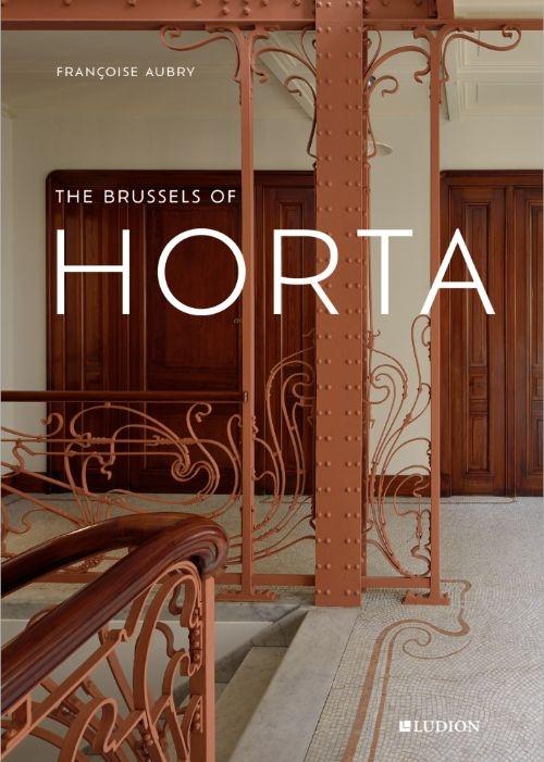 HORTA: THE BRUSSELS OF VICTOR HORTA