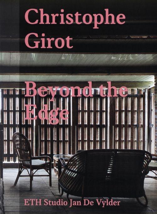 JAN DE VYLDER : CHRISTOPHE GIROT : BEYOND THE EDGE