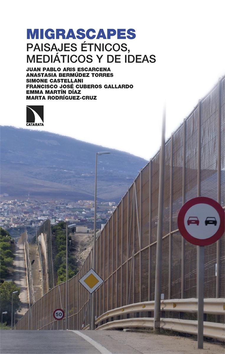 MIGRASCAPES: PAISAJES ÉTNICOS, MEDIÁTICOS Y DE IDEAS.