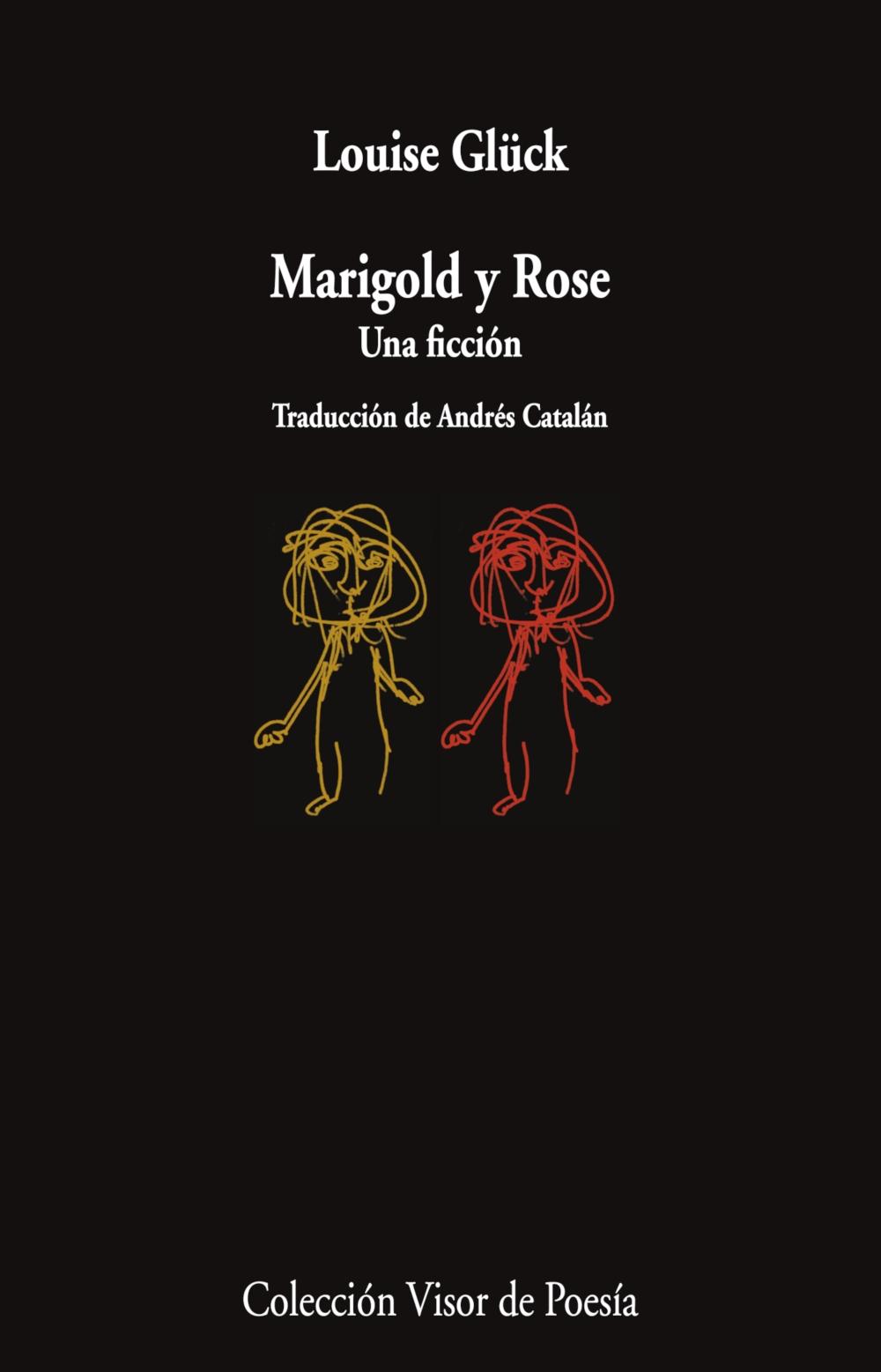 MARIGOLD Y ROSE "UNA FICCION"