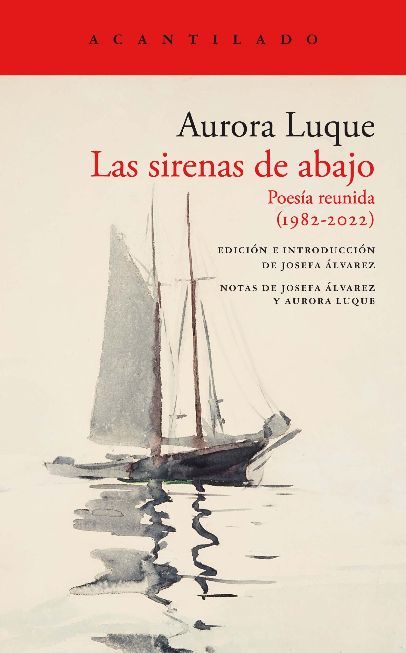 SIRENAS DE ABAJO, LAS "POESIA REUNIDA (1982-2022)"